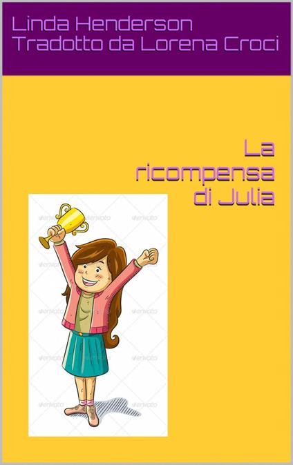 La ricompensa di Julia - Linda Henderson - ebook
