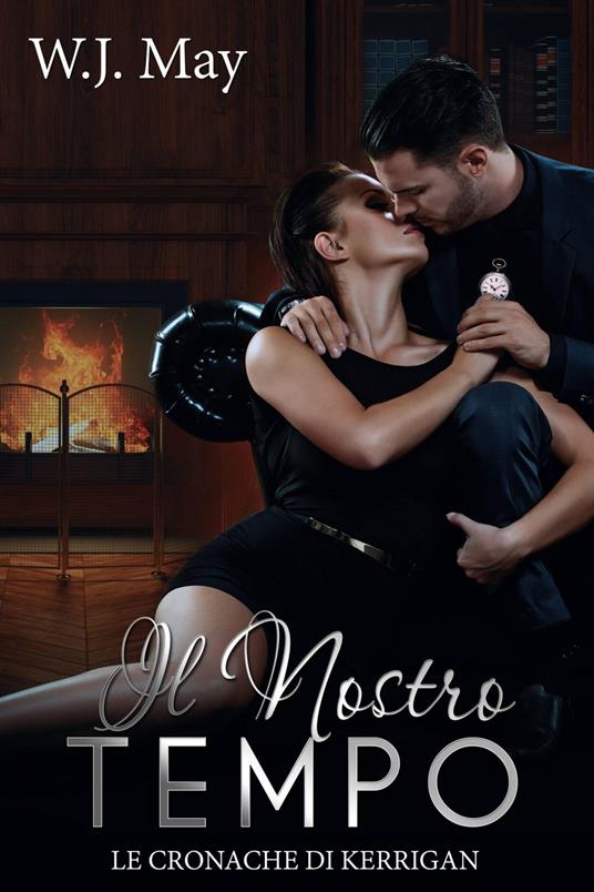 Il Nostro Tempo - W. J. May - ebook