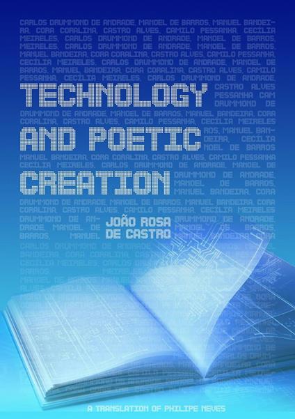 Technology And Poetic Creation