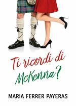 Ti ricordi di McKenna?