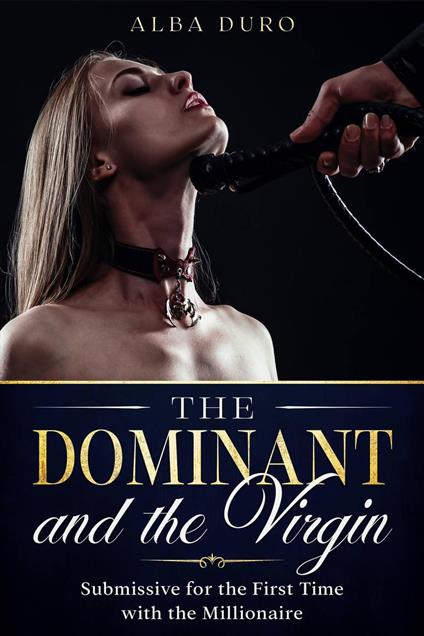 The Dominant and the Virgin