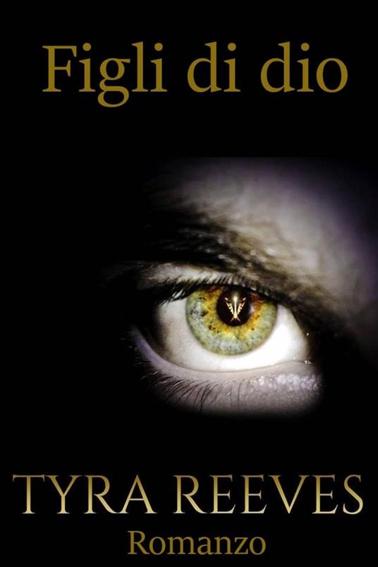 Figli di dio - Tyra Reeves,Stefania Cagnetti - ebook