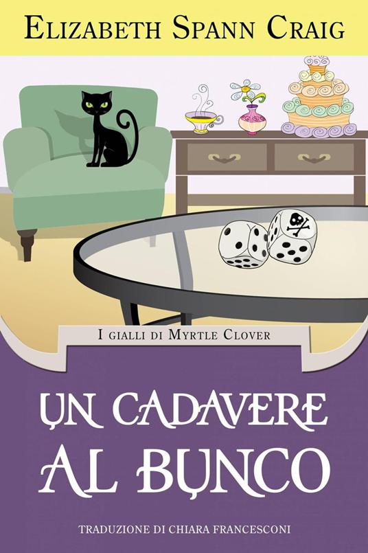 Un cadavere al Bunco - Elizabeth Spann Craig - ebook