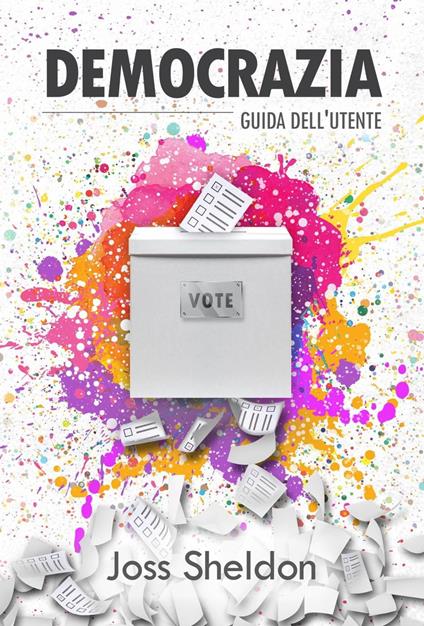 Democrazia - Joss Sheldon - ebook