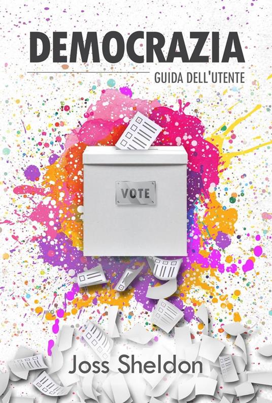 Democrazia - Joss Sheldon - ebook