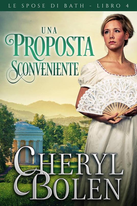Una proposta sconveniente - Cheryl Bolen - ebook
