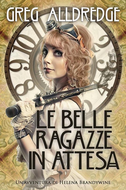Le Belle Ragazze In Attesa - Greg Alldredge - ebook
