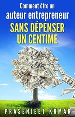 Comment être un auteur entrepreneur sans dépenser un centime