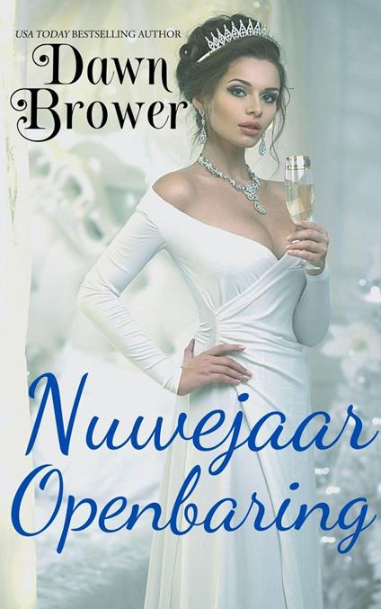 Nuwejaar Openbaring - Dawn Brower - ebook