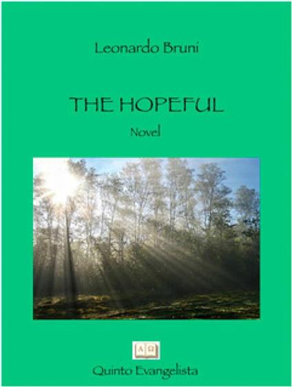 The Hopeful - Leonardo Bruni,Mauro Gussoni - ebook