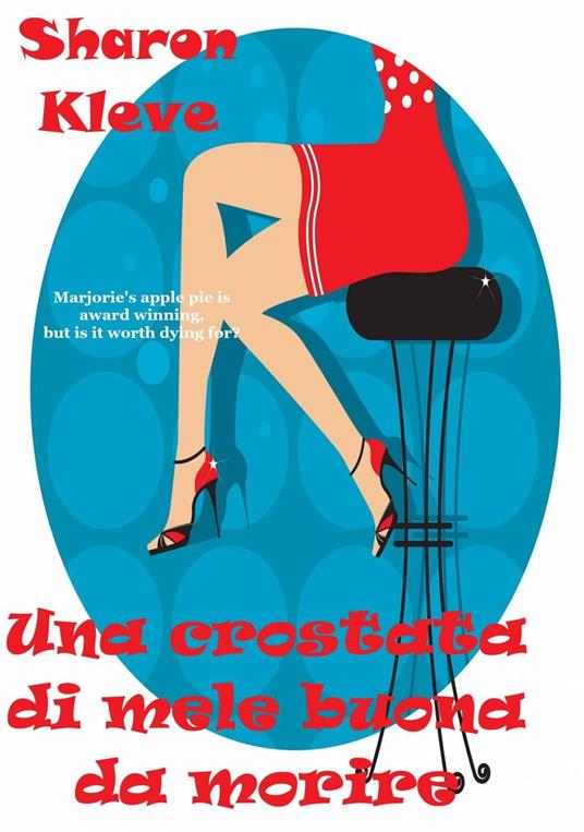 Una crostata di mele buona da morire - Sharon Kleve - ebook