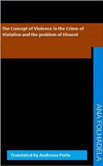 The Concept of Violence in the Crime of Violation And the Problem of Dissent