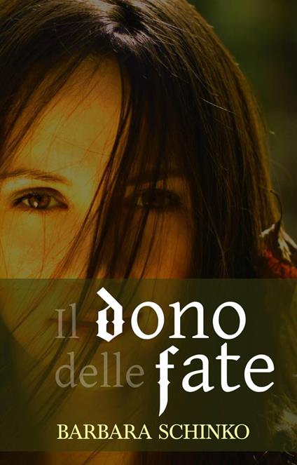 Il dono delle fate - Barbara Schinko - ebook