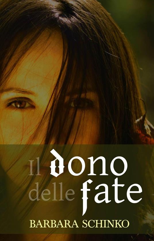 Il dono delle fate - Barbara Schinko - ebook
