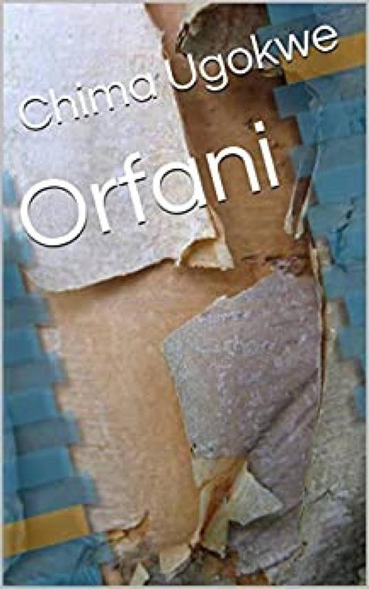Orfani - Chima Ugokwe - ebook