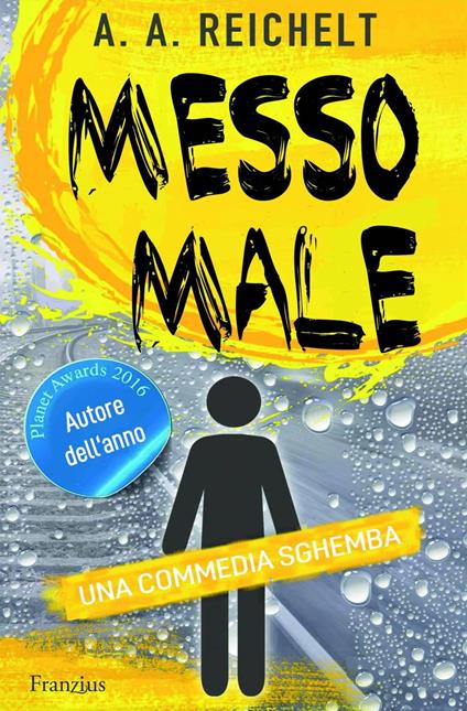 Messo male - Andreas A. Reichelt - ebook