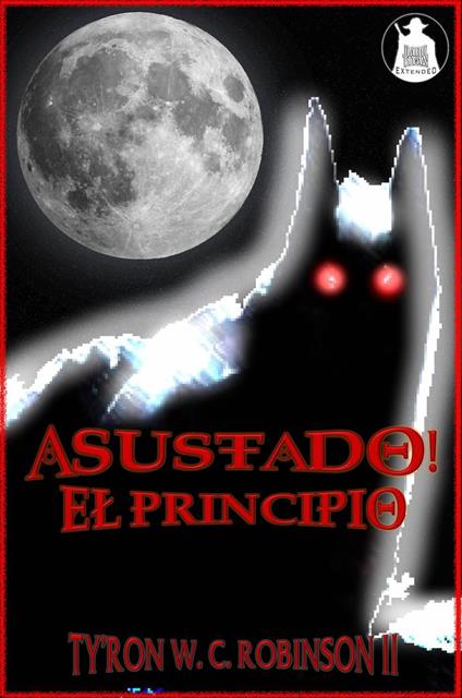 ¡Asustado! - Ty'Ron Robinson II - ebook