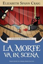 La morte va in scena