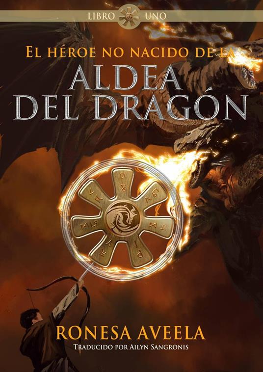 El heroe no nacido de la aldea del dragon - Ronesa Aveela - ebook