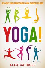 ¡Yoga!