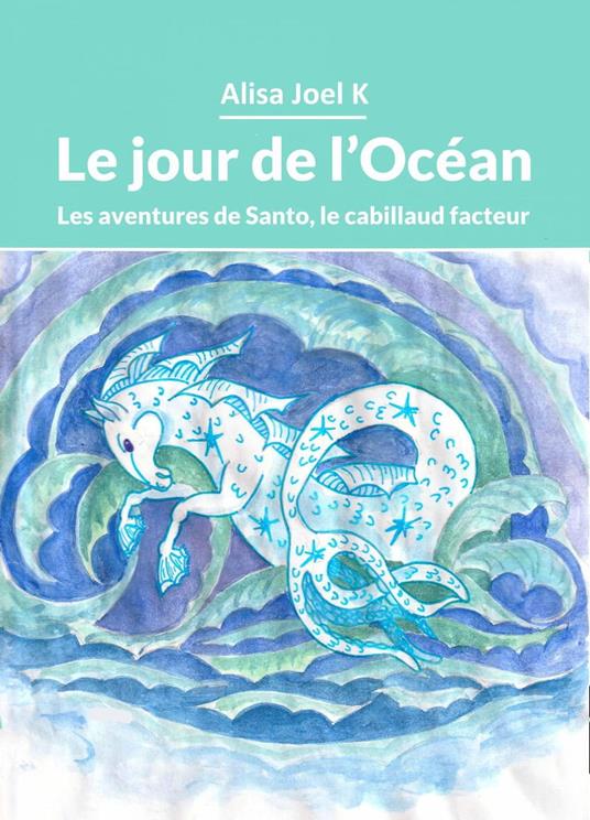 Le jour de l’Océan - Alisa Joel K - ebook