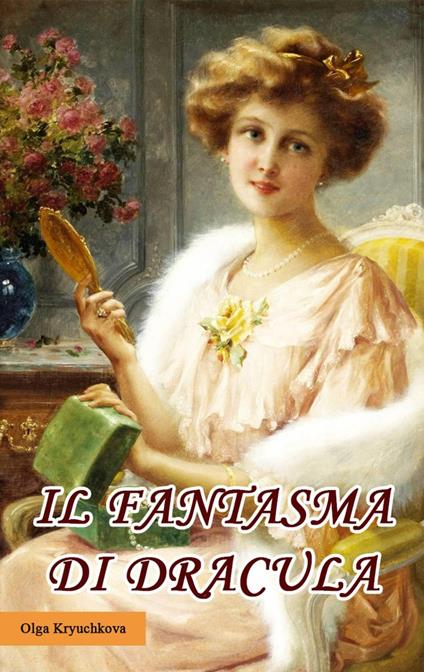 Il fantasma di Dracula - Olga Kryuchkova - ebook