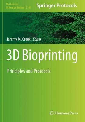 3D Bioprinting: Principles and Protocols - cover