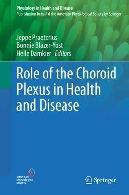 Role of the Choroid Plexus in Health and Disease - cover