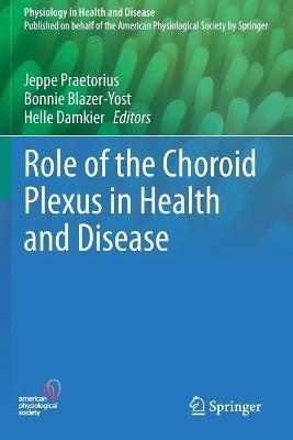 Role of the Choroid Plexus in Health and Disease - cover