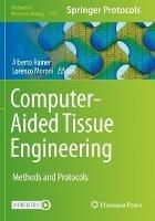 Computer-Aided Tissue Engineering: Methods and Protocols - cover