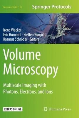 Volume Microscopy: Multiscale Imaging with Photons, Electrons, and Ions - cover