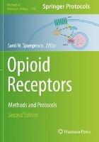 Opioid Receptors: Methods and Protocols