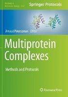 Multiprotein Complexes: Methods and Protocols - cover
