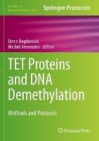 TET Proteins and DNA Demethylation: Methods and Protocols