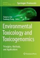 Environmental Toxicology and Toxicogenomics: Principles, Methods, and Applications - cover