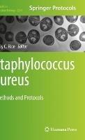Staphylococcus aureus: Methods and Protocols - cover