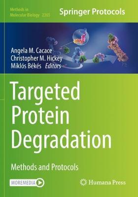 Targeted Protein Degradation: Methods and Protocols - cover