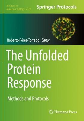 The Unfolded Protein Response: Methods and Protocols - cover