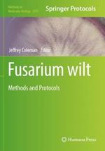 Fusarium wilt: Methods and Protocols