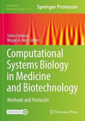 Computational Systems Biology in Medicine and Biotechnology: Methods and Protocols - cover