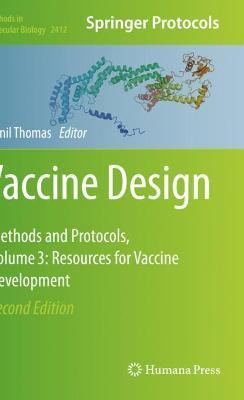 Vaccine Design: Methods and Protocols, Volume 3. Resources for Vaccine Development - cover