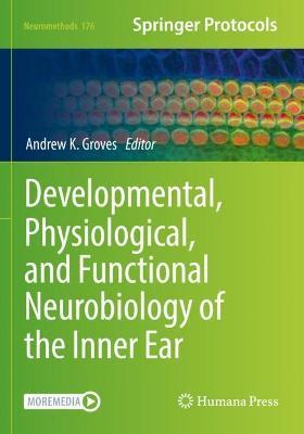 Developmental, Physiological, and Functional Neurobiology of the Inner Ear - cover