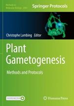 Plant Gametogenesis: Methods and Protocols