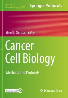 Cancer Cell Biology: Methods and Protocols - cover