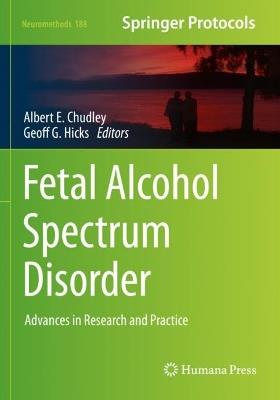 Fetal Alcohol Spectrum Disorder: Advances in Research and Practice - cover
