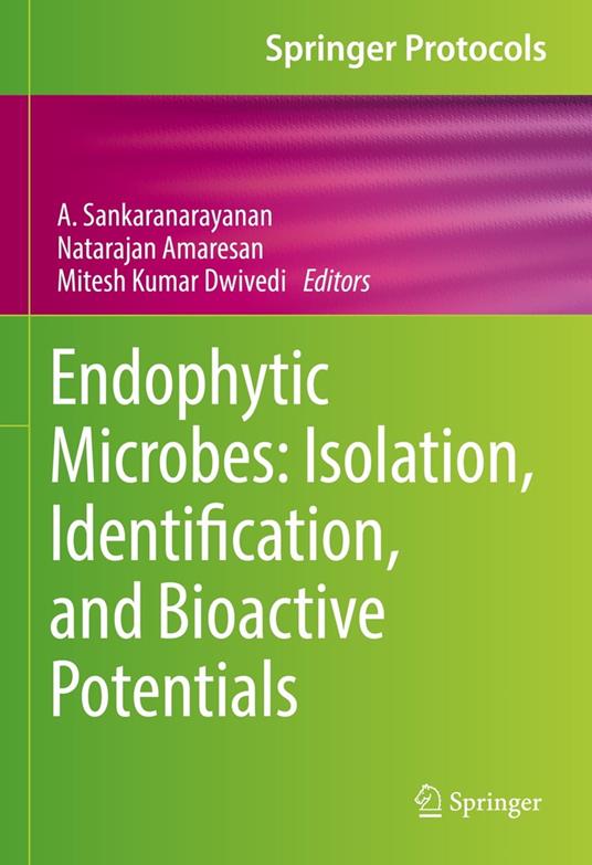 Endophytic Microbes: Isolation, Identification, and Bioactive Potentials