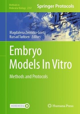 Embryo Models In Vitro: Methods and Protocols - cover