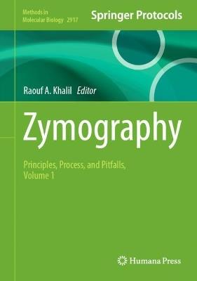 Zymography: Principles, Process, and Pitfalls, Volume 1 - cover