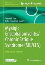 Myalgic Encephalomyelitis/Chronic Fatigue Syndrome (ME/CFS): Methods and Protocols