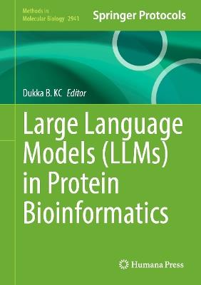 Large Language Models (LLMs) in Protein Bioinformatics - cover